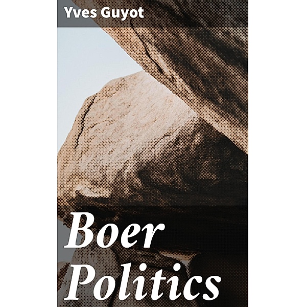 Boer Politics, Yves Guyot