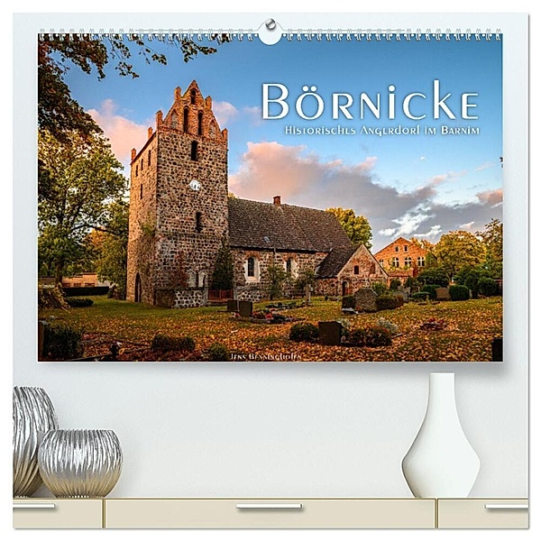 Börnicke - Historisches Angerdorf im Barnim (hochwertiger Premium Wandkalender 2024 DIN A2 quer), Kunstdruck in Hochglanz, Jens Benninghofen