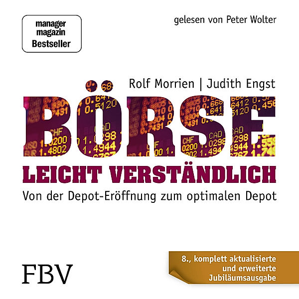 Börse leicht verständlich - Jubiläums-Edition, Judith Engst, Rolf Morrien