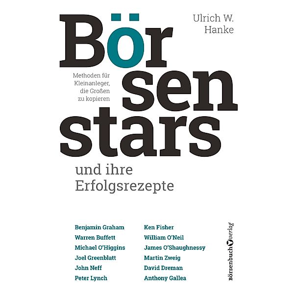 Börsenstars und ihre Erfolgsrezepte, Ulrich W. Hanke