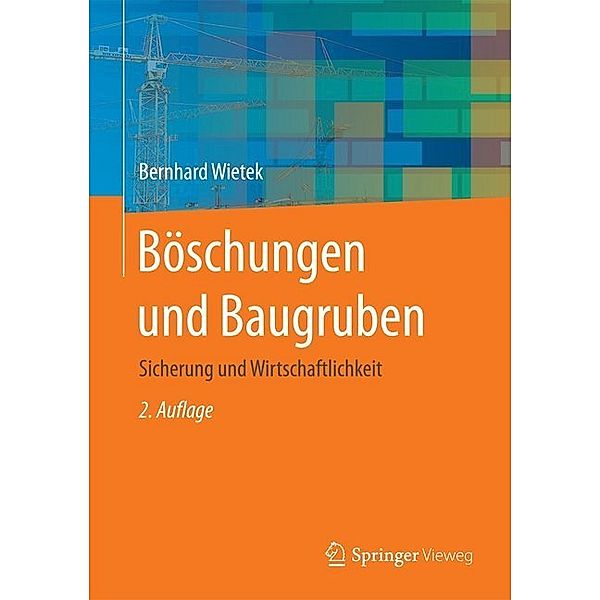 Böschungen und Baugruben, Bernhard Wietek