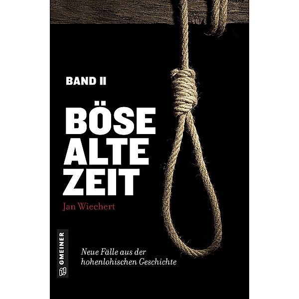 Böse alte Zeit Bd.2, Jan Wiechert