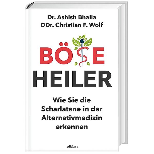 Böse Heiler, Ashish Bhalla, Christian F. Wolf