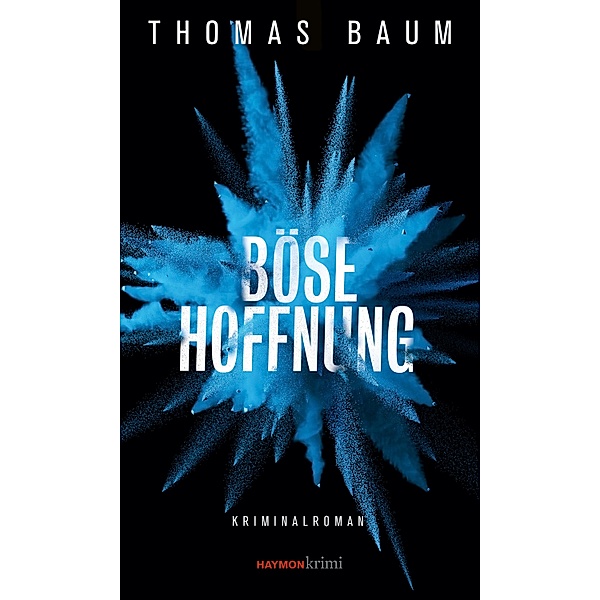 Böse Hoffnung, Thomas Baum