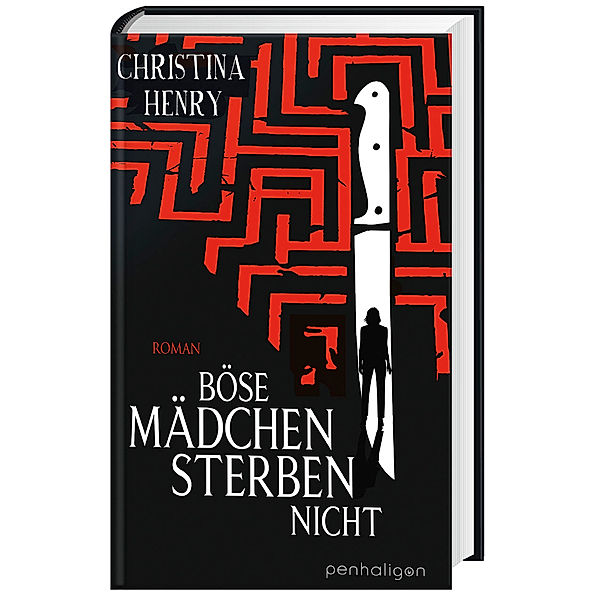 Böse Mädchen sterben nicht, Christina Henry