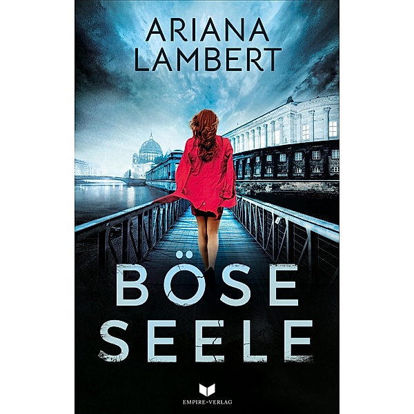 Böse Seele: Thriller, Ariana Lambert