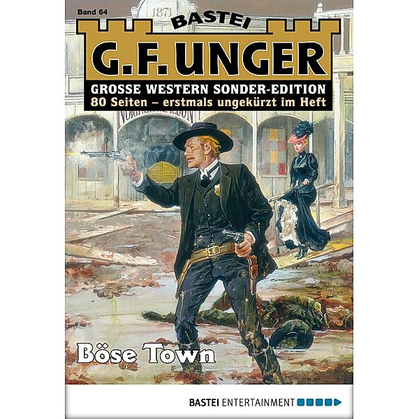 Böse Town / G. F. Unger Sonder-Edition Bd.64, G. F. Unger