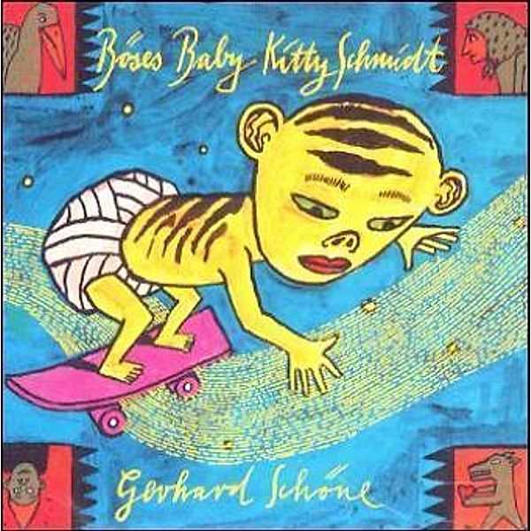 Böses Baby Kitty Schmidt, 1 Audio-CD, Gerhard Schöne