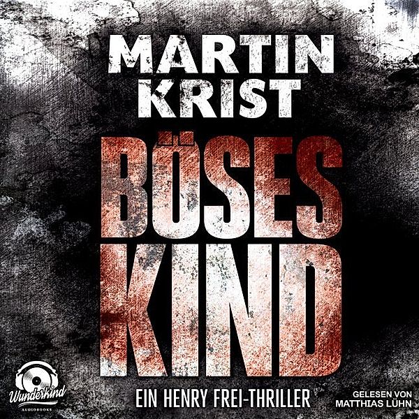 Böses Kind,MP3-CD, Martin Krist