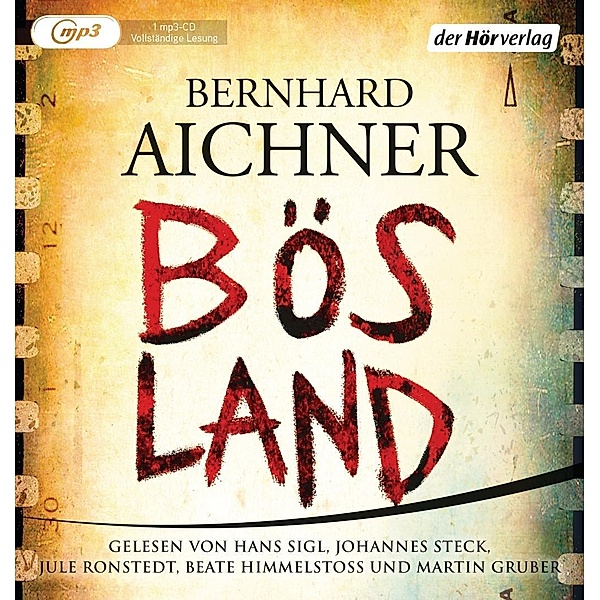 Bösland, 1 Audio-CD, 1 MP3, Bernhard Aichner
