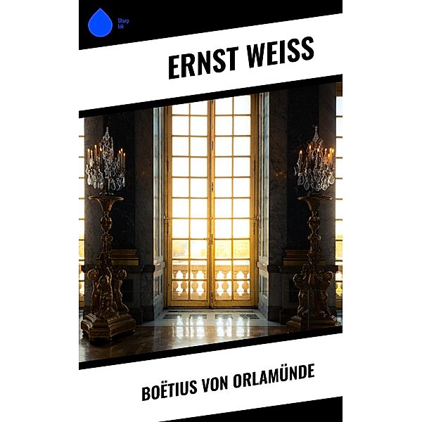 Boëtius von Orlamünde, Ernst Weiß