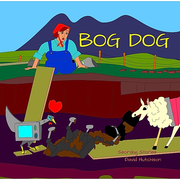 Bog Dog (Seordag Stories, #14) / Seordag Stories, David Hutchison
