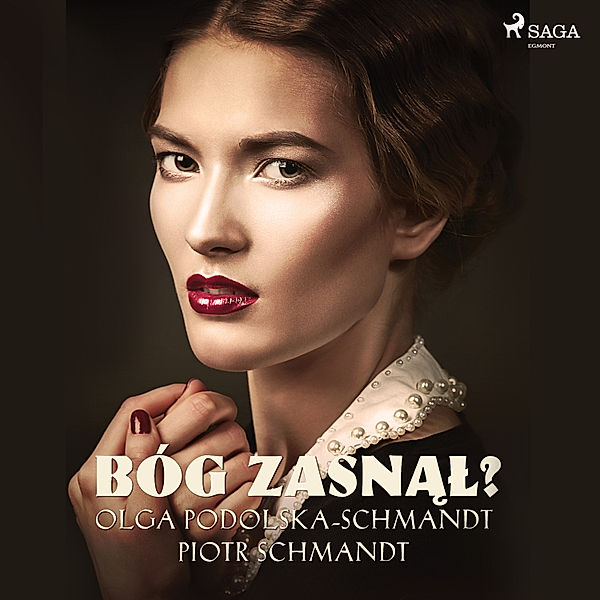 Bóg zasnął, Piotr Schmandt, Olga Podolska-Schmandt