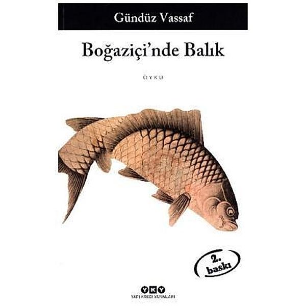 Bogazici'nde Balik, Gündüz Vassaf