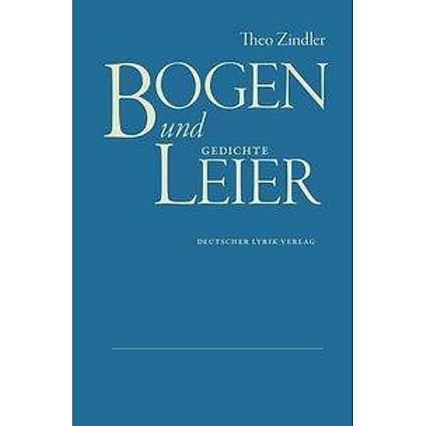 Bogen und Leier, Theo Zindler