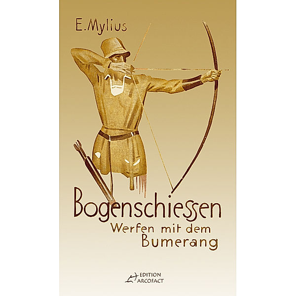 Bogenschiessen, E. Mylius