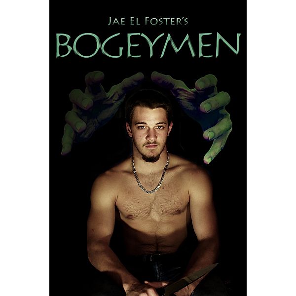 Bogeymen, Jae El Foster