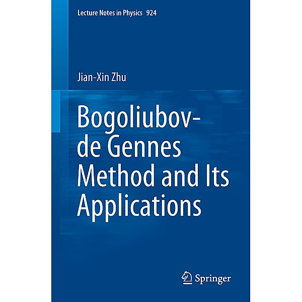 Bogoliubov-de Gennes Method and Its Applications, Jian-Xin Zhu