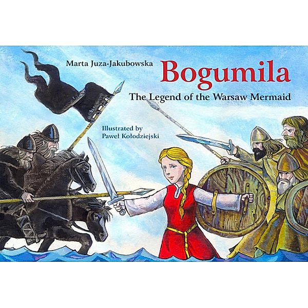Bogumila The Legend of the Warsaw Mermaid, Marta Jakubowska