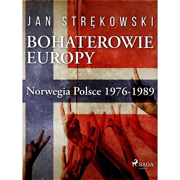 Bohaterowie Europy: Norwegia Polsce 1976-1989, Jan Strekowski