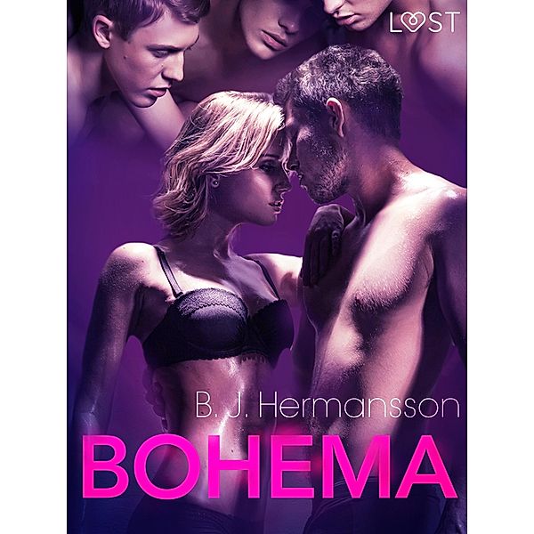 Bohema - opowiadanie erotyczne / LUST, B. J. Hermansson