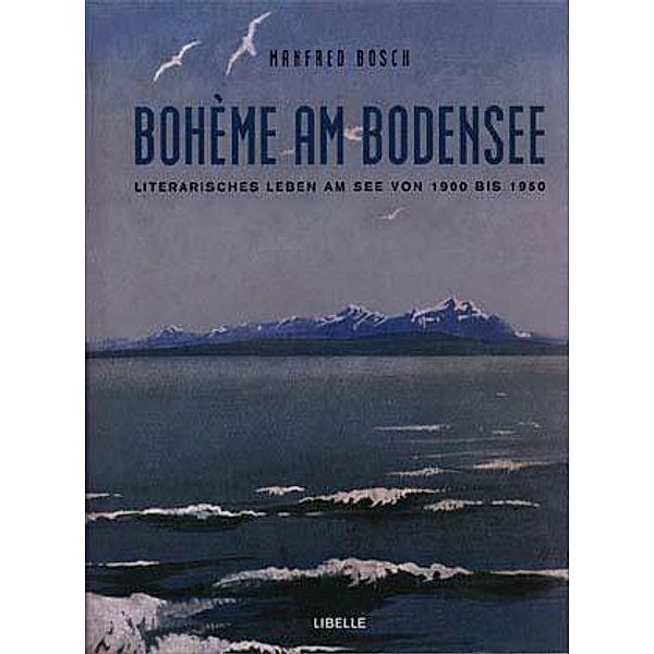 Boheme am Bodensee, Manfred Bosch