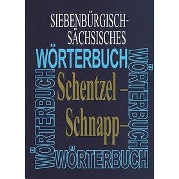 Bohlau Verlag: Siebenbürgisch-Sächsisches Wörterbuch, Bohlau Verlag