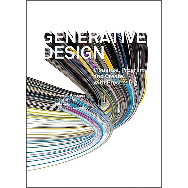 Bohnacker, H: Generative Design, Hartmut Bohnacker