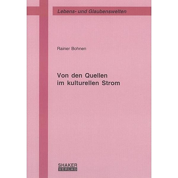 Bohnen, R: Von den Quellen im kulturellen Strom, Rainer Bohnen