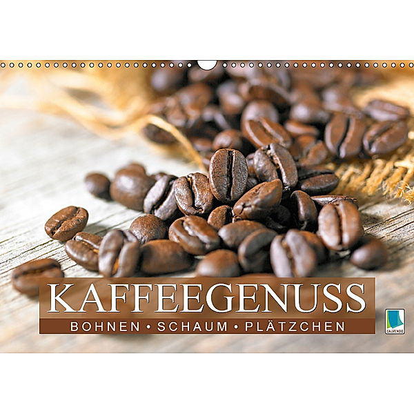 Bohnen, Schaum & Plätzchen: Kaffeegenuss (Wandkalender 2019 DIN A3 quer), CALVENDO