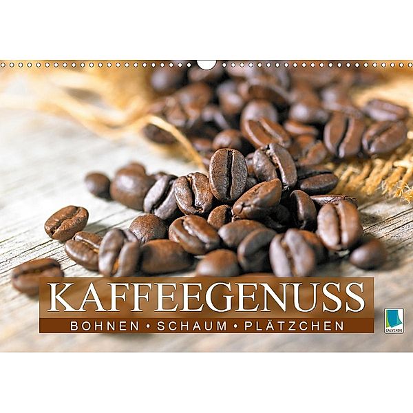 Bohnen, Schaum & Plätzchen: Kaffeegenuss (Wandkalender 2021 DIN A3 quer), Calvendo