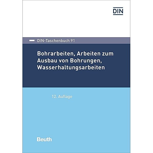 Bohrarbeiten, Arbeiten zum Ausbau von Bohrungen, Wasserhaltungsarbeiten