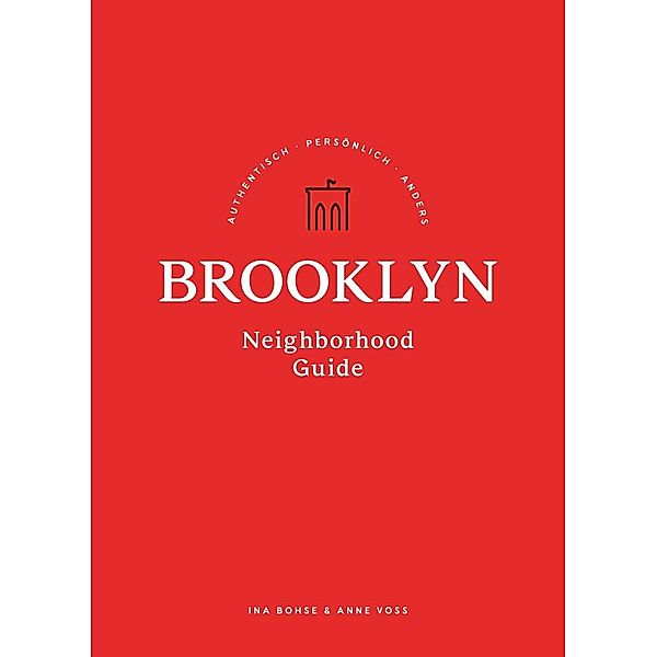 Bohse, I: Brooklyn Neighborhood Guide, Ina Bohse, Anne Voss