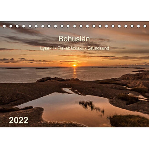 Bohuslän. Lysekil - Fiskebäckskil - Grundsund (Tischkalender 2022 DIN A5 quer), Klaus Kolfenbach