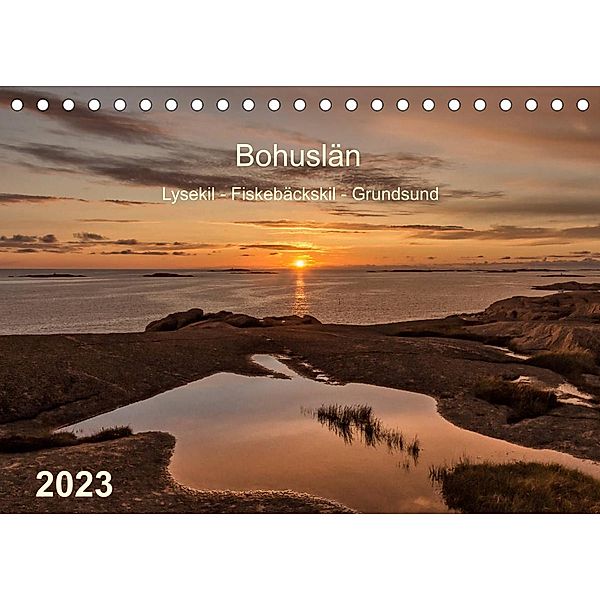 Bohuslän. Lysekil - Fiskebäckskil - Grundsund (Tischkalender 2023 DIN A5 quer), Klaus Kolfenbach