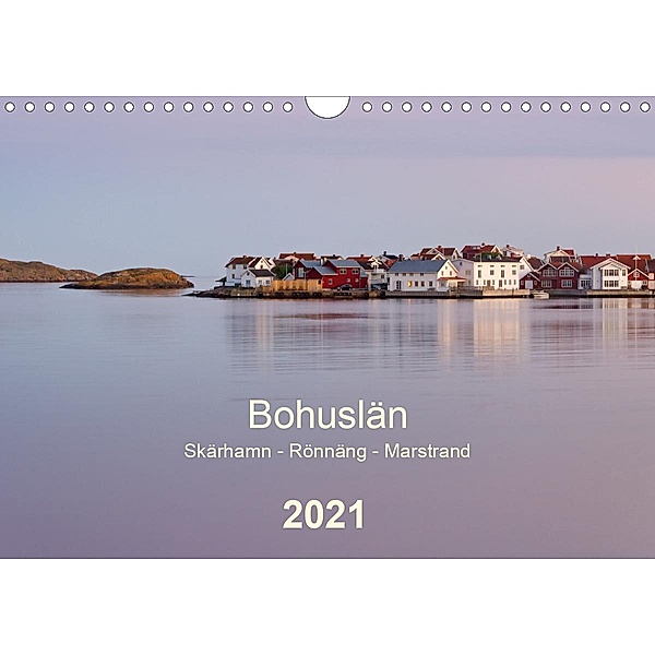 Bohuslän. Skärhamn - Rönnäng - Marstrand (Wandkalender 2021 DIN A4 quer), Klaus Kolfenbach