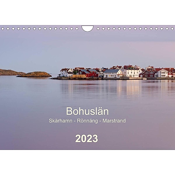 Bohuslän. Skärhamn - Rönnäng - Marstrand (Wandkalender 2023 DIN A4 quer), Klaus Kolfenbach