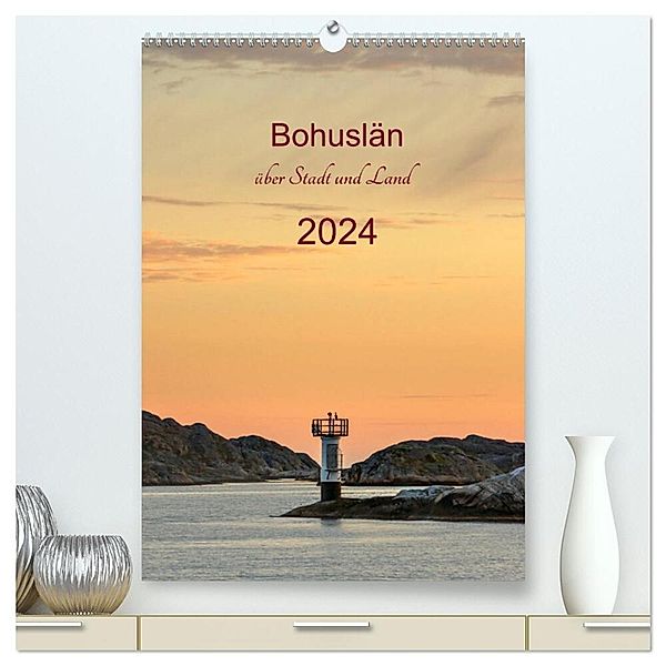 Bohuslän - über Stadt und Land (hochwertiger Premium Wandkalender 2024 DIN A2 hoch), Kunstdruck in Hochglanz, Klaus Kolfenbach