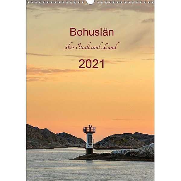 Bohuslän - über Stadt und Land (Wandkalender 2021 DIN A3 hoch), Klaus Kolfenbach