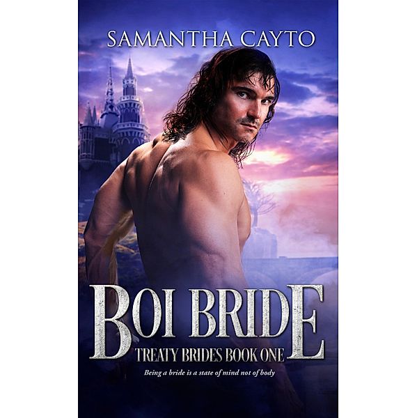 Boi Bride / Treaty Brides Bd.1, Samantha Cayto