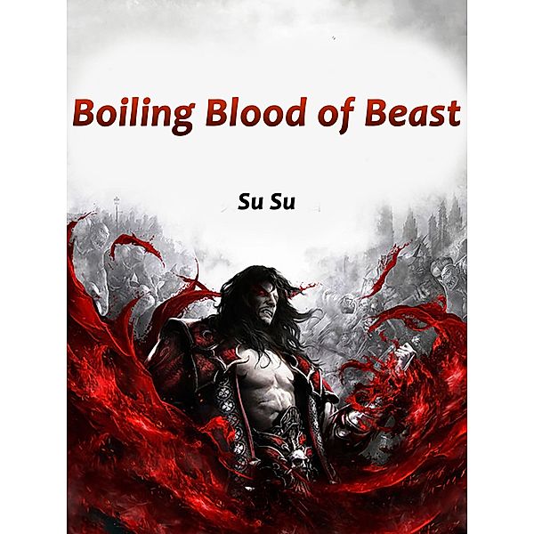 Boiling Blood of Beast, Su Su