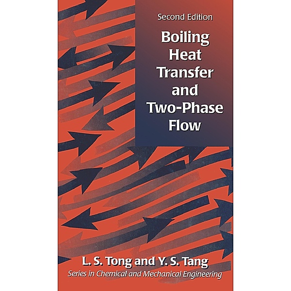 Boiling Heat Transfer And Two-Phase Flow, L S Tong