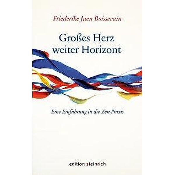 Boissevain, F: Grosses Herz - weiter Horizont, Friederike Juen Boissevain