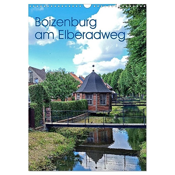 Boizenburg am Elberadweg (Wandkalender 2024 DIN A3 hoch), CALVENDO Monatskalender, Beate Bussenius