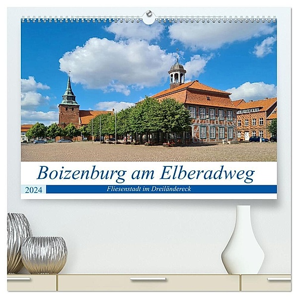 Boizenburg an der Elbe - Fliesenstadt im Dreiländereck (hochwertiger Premium Wandkalender 2024 DIN A2 quer), Kunstdruck in Hochglanz, Beate Bussenius