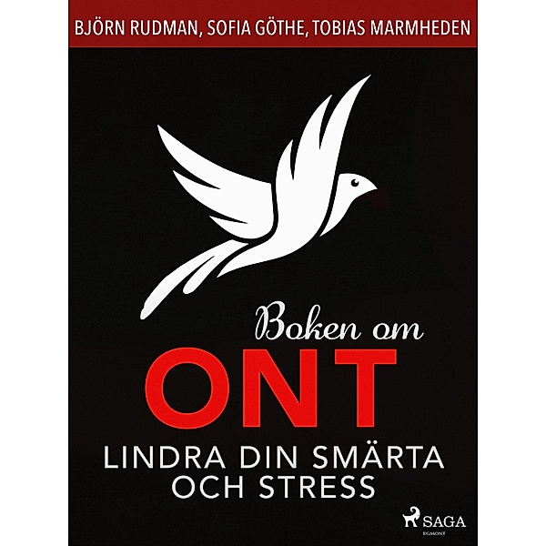 Boken om ont: lindra din smärta och stress, Tobias Marmheden, Sofia Göthe, Björn Rudman