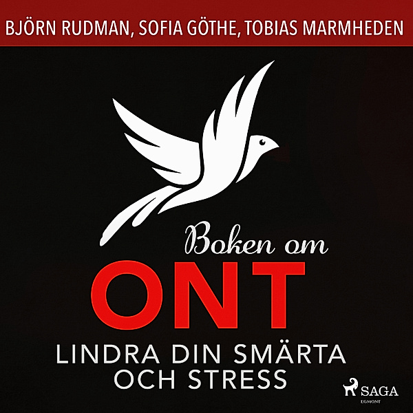 Boken om ont: lindra din smärta och stress, Björn Rudman, Sofia Göthe, Tobias Marmheden