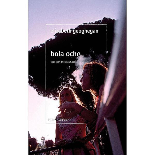 Bola ocho / Otras Latitudes, Elizabeth Geoghegan