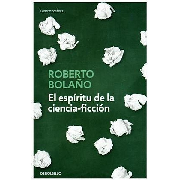 Bolaño, R: Espíritu de la ciencia-ficcion, Roberto Bolano