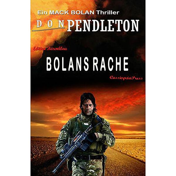 Bolans Rache (Mack Bolan, #1) / Mack Bolan, Don Pendleton